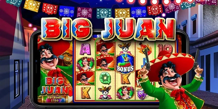 Maximum Strategy to Win Big on Big Juan Slots